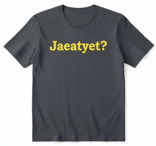 Navy t-shirt with yellow text 'Jaeatyet?' on a white background